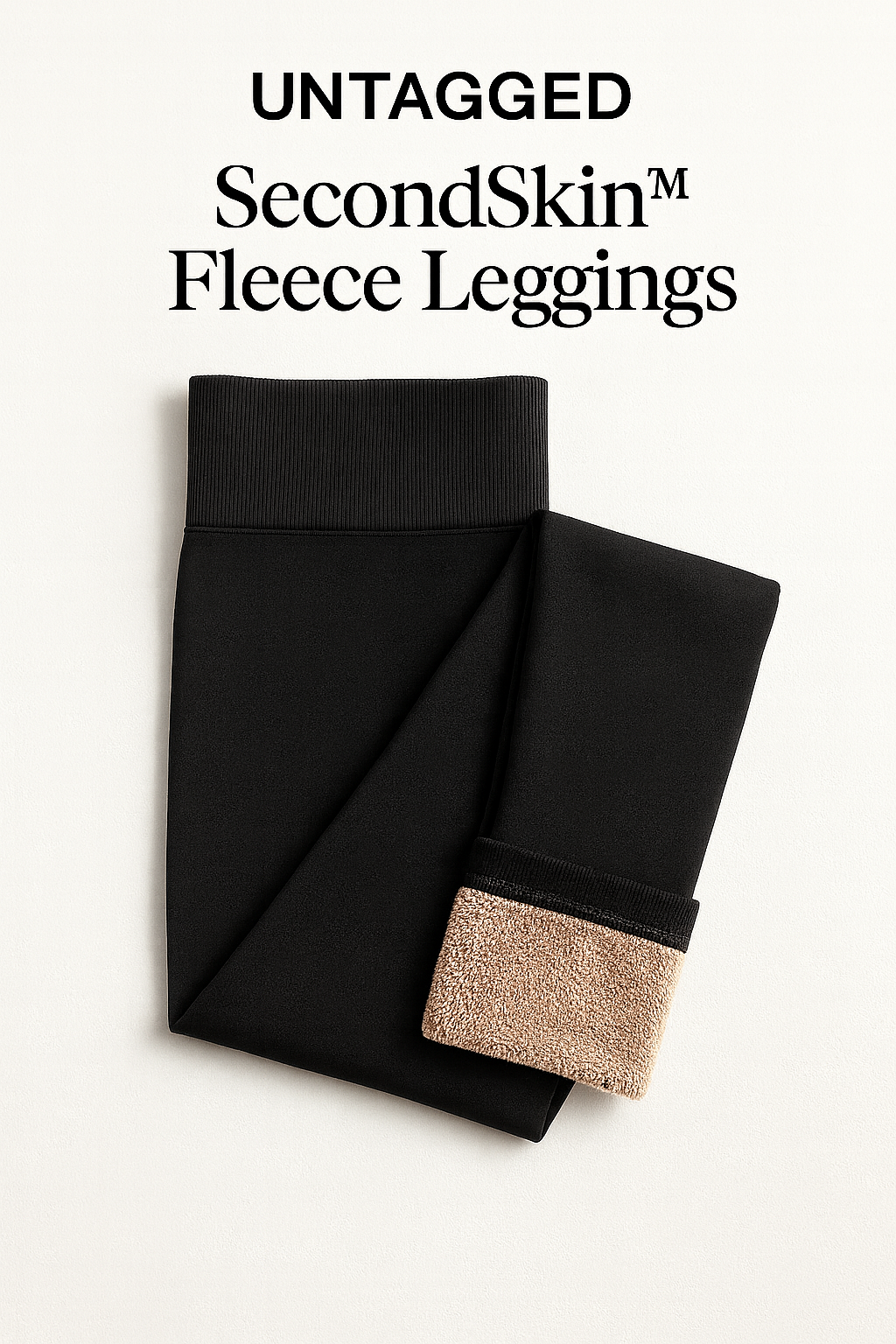 Untagged SecondSkin™ Fleece Leggings